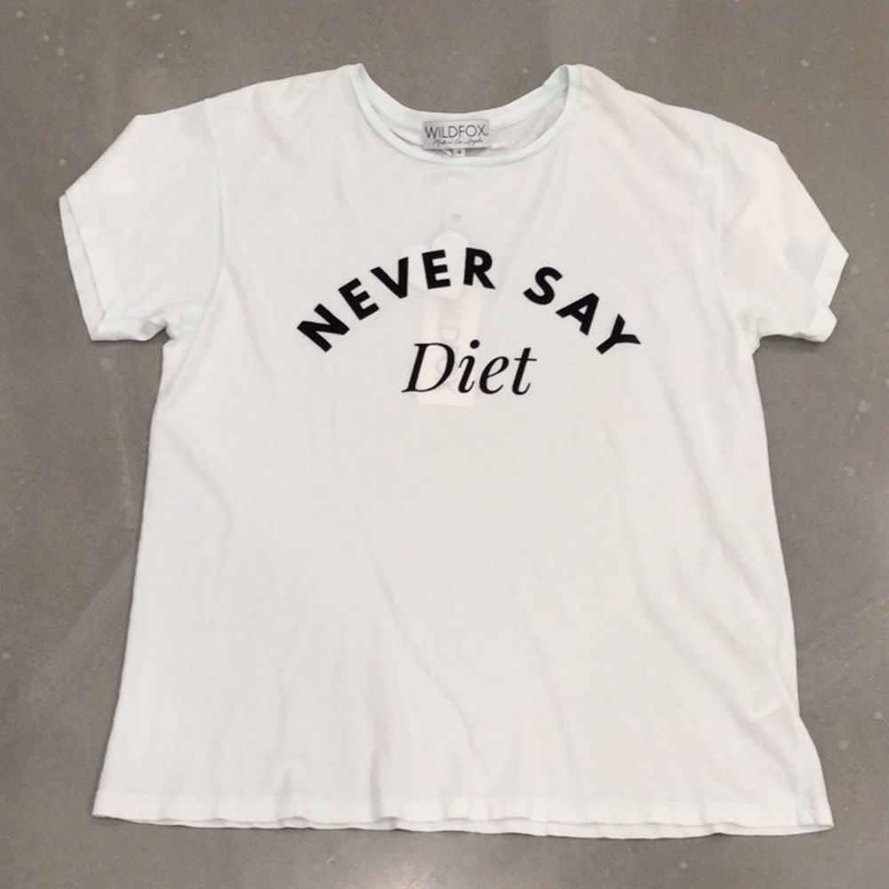 Wildfox Never Say Diet Tee